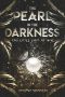 [The Pearl in the Darkness 01] • The Pearl in the Darkness